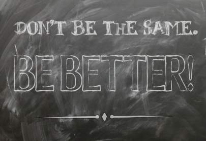 Don't Be the Same Be Better Chalkboard Image